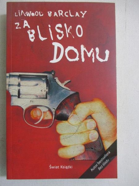 Barclay Linwood - Za blisko domu