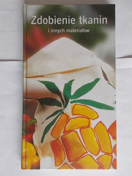 Zdobienie tkanin i innych materiałów