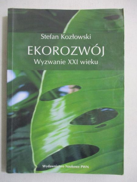 Ekorozwój: wyzwanie XXI wieku