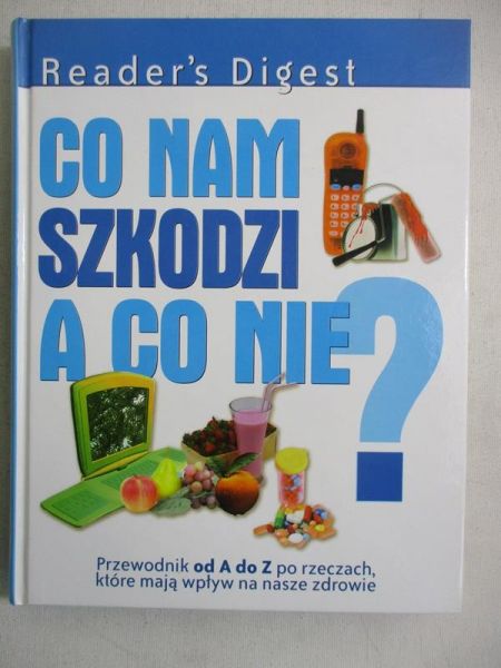 Co nam szkodzi a co nie?