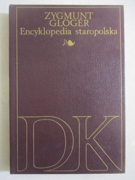 Gloger Zygmunt - Encyklopedia staropolska, Tom II