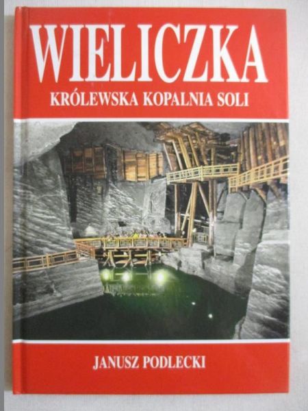Wieliczka. Królewska kopalnia soli