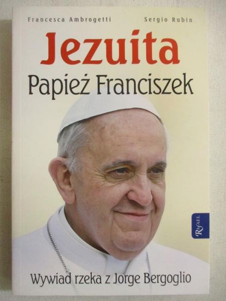 Jezuita. Papież Franciszek