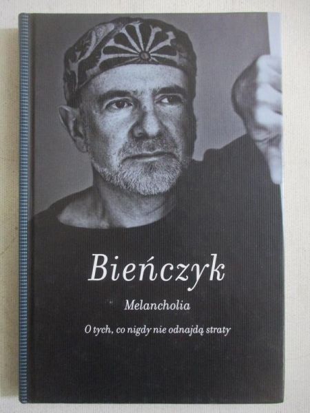 Bieńczyk Marek - Melancholia