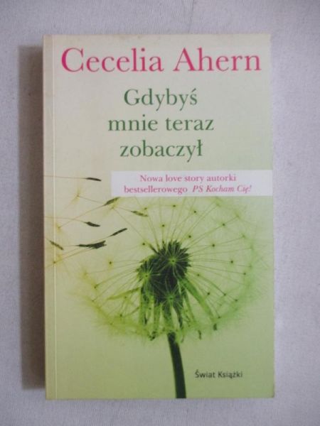 Ahern Cecelia - Gdybyś mnie teraz zobaczył