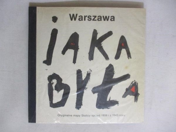 Warszawa jaka była. Oryginalne mapy Stolicy sprzed 1939 i z 1945 roku