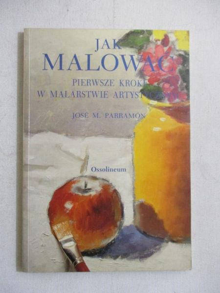 Jak malować, pierwsze kroki w malarstwie artystycznym
