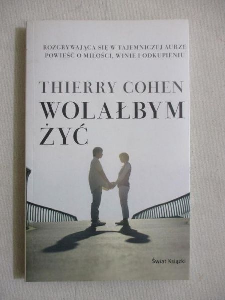 Wolałbym żyć