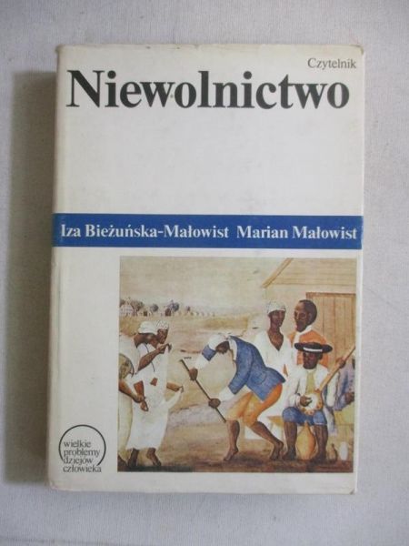 Bieżuńska-Małowist Iza - Niewolnictwo
