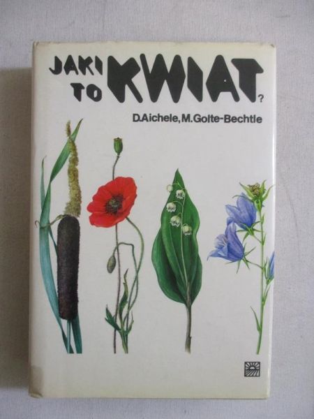 Aichele D. - Jaki to kwiat?