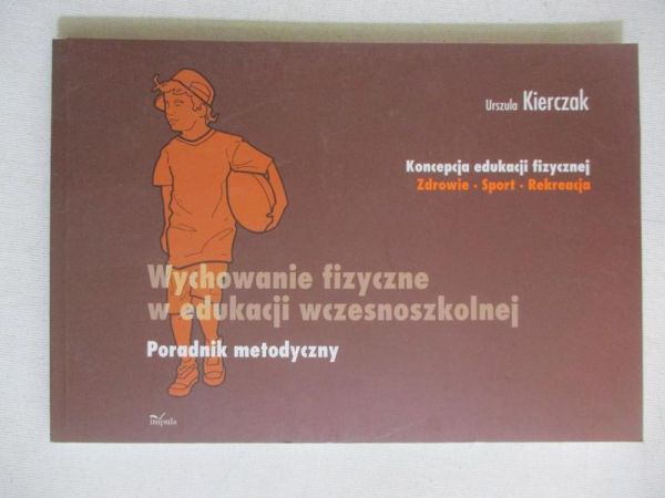 Wychowanie fizyczne w edukacji wczesnoszkolnej