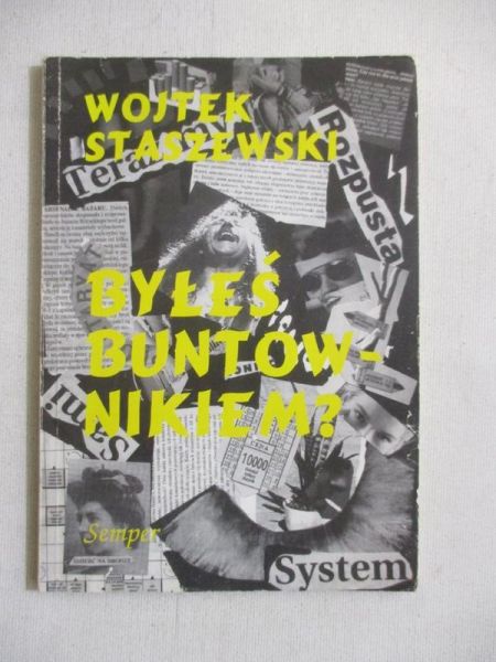 Byłeś buntownikiem?