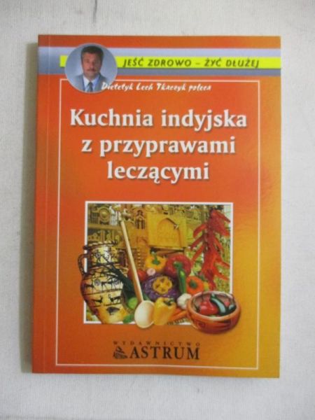 Kuchnia indyjska z przyprawami leczącymi
