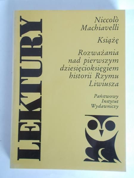 Książę / Rozważania nad pierwszym dziesięcioksięgiem historii Rzymu Liwiusza