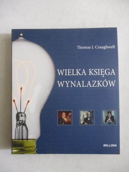 Craughwell Thomas - Wielka księga wynalazków