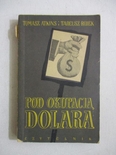 Atkins Tomasz - Pod okupacją dolara