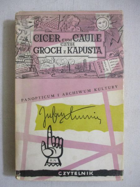 Tuwim Julian - Cicer cum Caule czyli Groch z kapustą