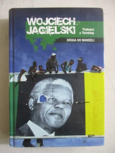 Trębacz z Tembisy. Droga do Mandeli