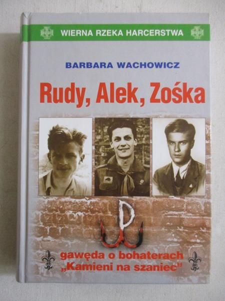 Rudy, Alek, Zośka