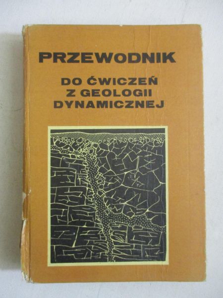 Przewodnik do ćwiczeń z geologii dynamicznej
