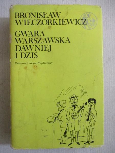 Gwara warszawska dawniej i dziś