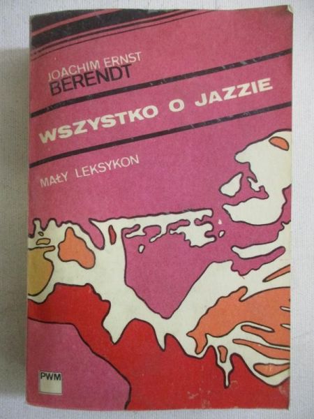 Wszystko i jazzie. Mały leksykon