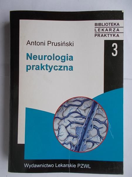 Prusiński Antoni - Neurologia praktyczna