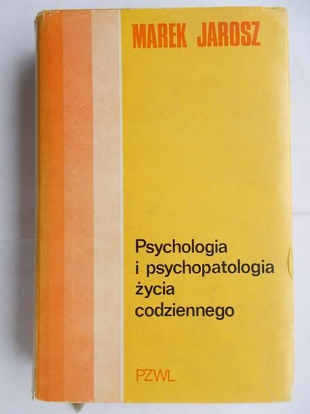 Psychologia i psychopatologia życia codziennego