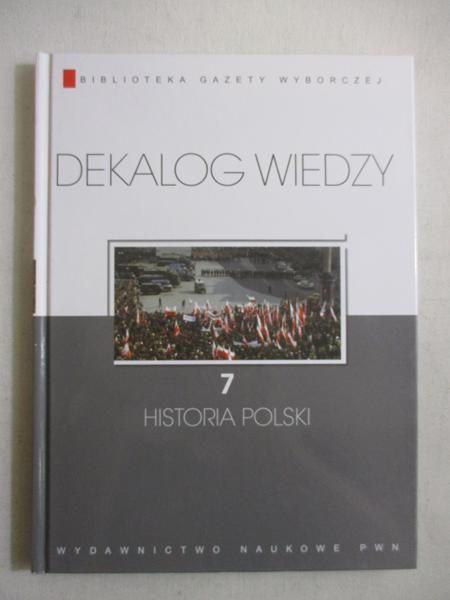 Dekalog wiedzy: Historia Polski
