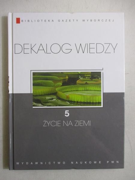 Dekalog wiedzy: Życie na Ziemi