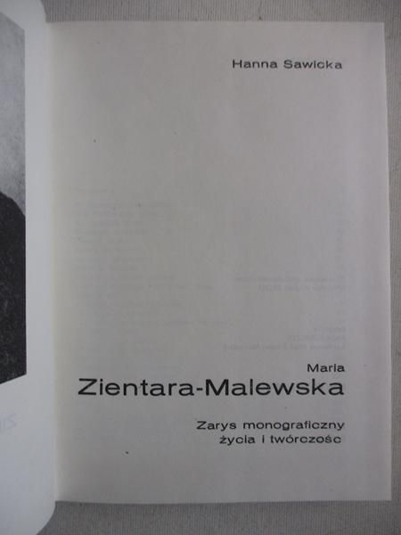 Maria Zientara-Malewska. Zarys monograficzny życia i twórczości