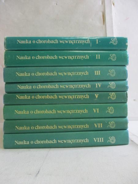 Nauka o chorobach wewnętrznych, Tom I - VIII