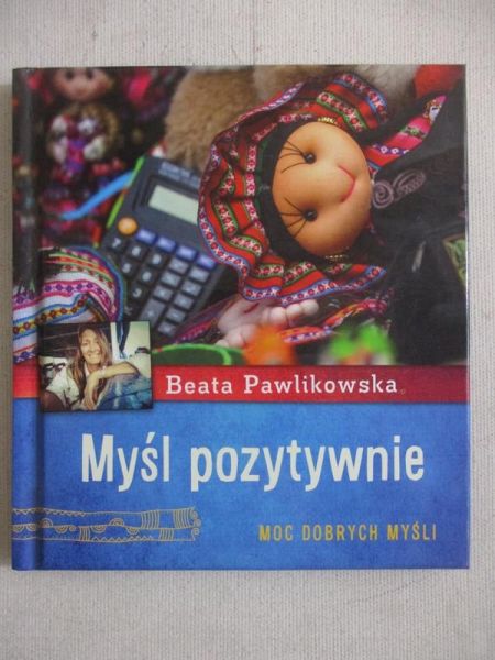 Pawlikowska Beata - Myśl pozytywnie