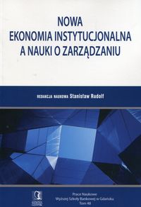 Nowa ekonomia instytucjonalna a nauki o zarządzaniu
