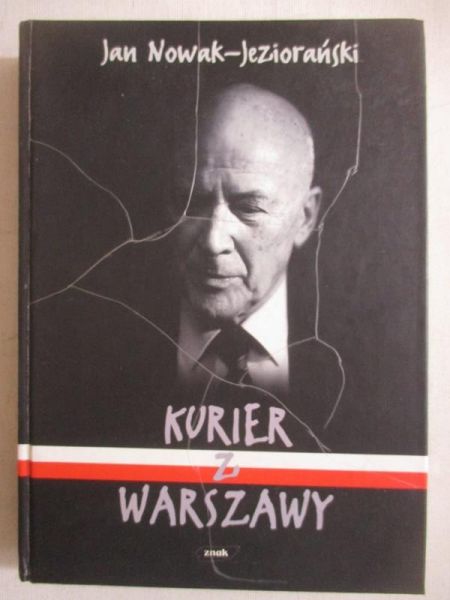 Jan Nowak Jeziorański - Kurier z Warszawy