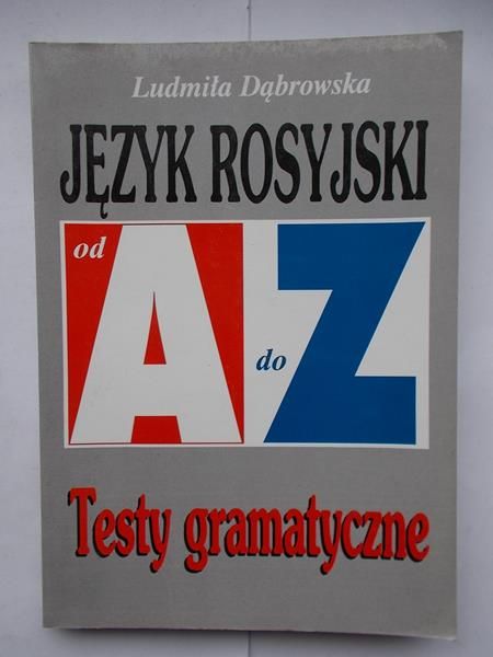 Język rosyjski od A do Z  Testy gramatyczne