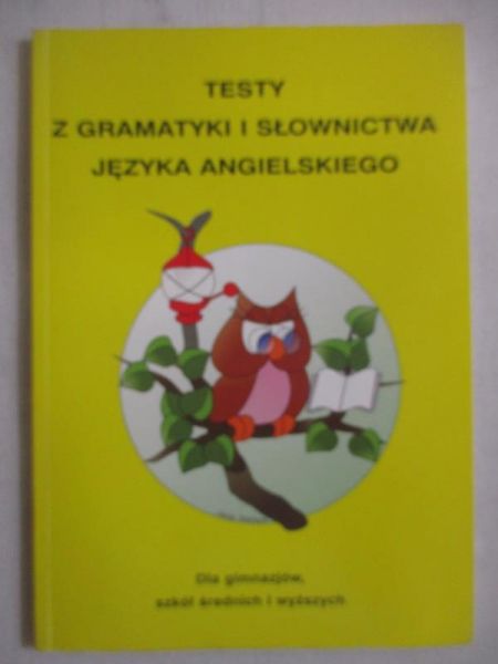 Testy z gramatyki i słownictwa języka angielskiego