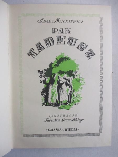 Mickiewicz Adam - Pan Tadeusz, ilustrował Tadeusz Gronowski, 1950 r.