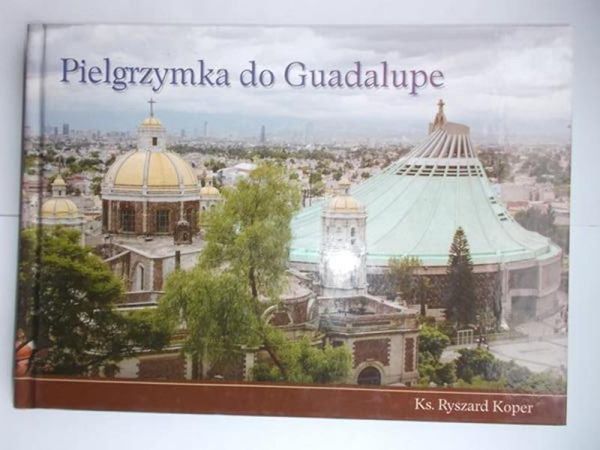 Pielgrzymka do Guadalupe