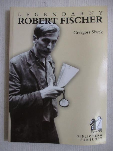 Legendarny Robert Fischer