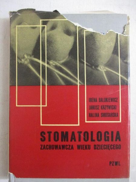Balukiewicz Irena - Stomatologia zachowawcza wieku dziecięcego