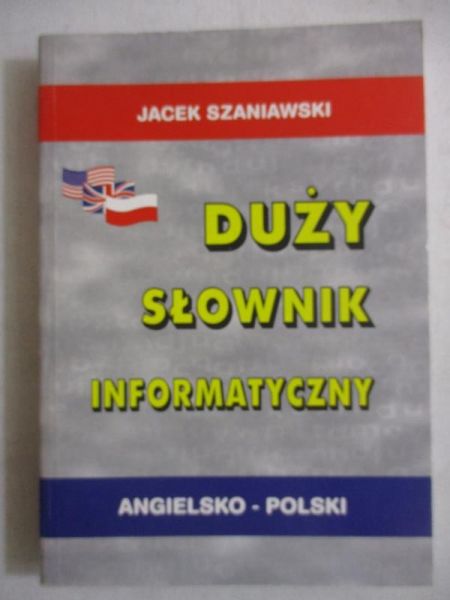 Duży słownik informatyczny angielsko-polski