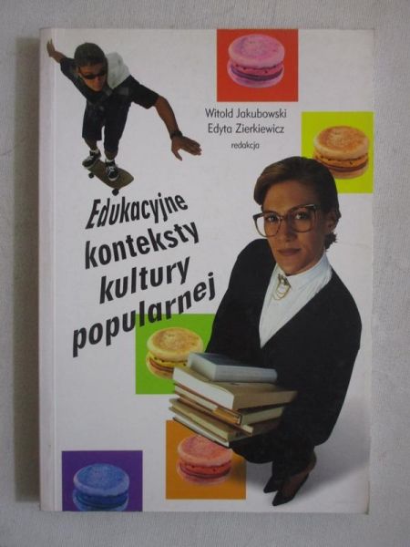 Edukacyjne konteksty kultury popularnej