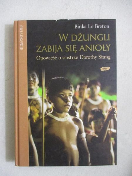 W dżungli zabija się anioły