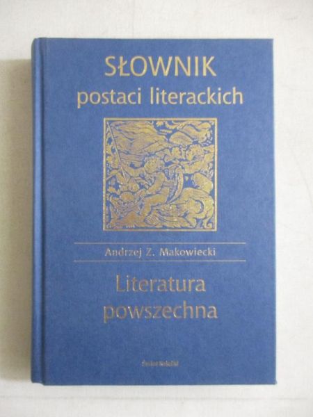 Słownik postaci literackich. Literatura powszechna