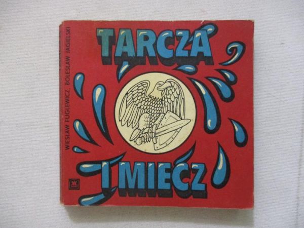 Fugiewicz Wiesław - Tarcza i miecz
