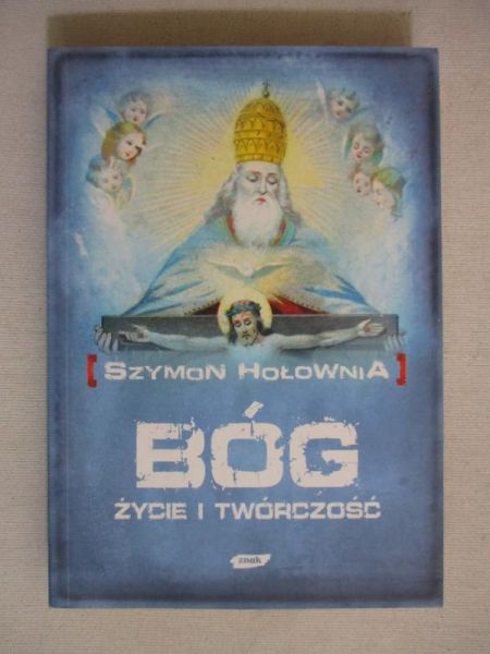 Bóg, życie i twórczość