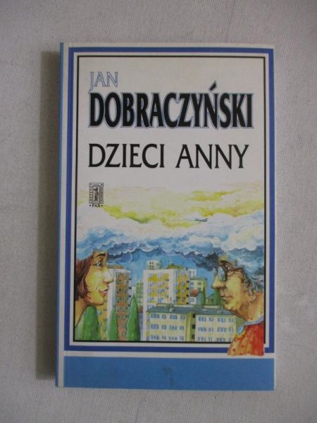 Dobraczyński Jan - Dzieci Anny
