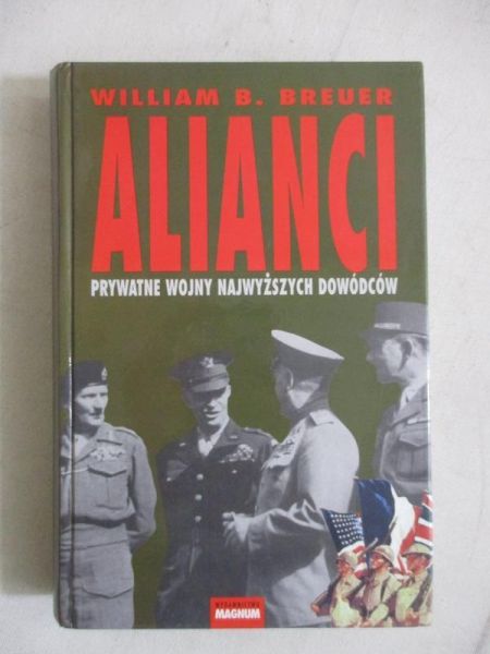 Breuer William B. - Alianci. Prywatne wojny najwyższych dowódców