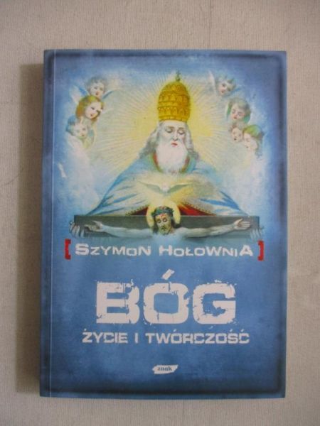 Bóg. Życie i twórczość